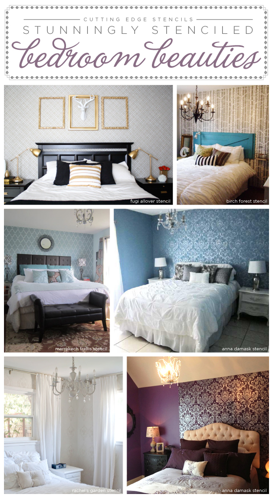 Six Bedroom Beauties that have been stunningly Stenciled with Cutting Edge Stencils!