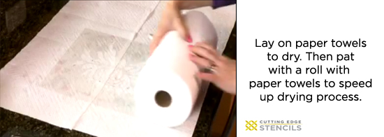 Once the stencil is clean, lay flat on paper towel.  To speed up the drying process, gently roll paper towels on top.  