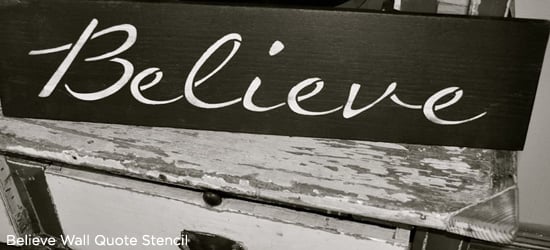 Use the believe wall stencil to create a gorgeous piece of wall art similar to this! http://www.cuttingedgestencils.com/believe-quote-wall-stencil-DIY-decor.html