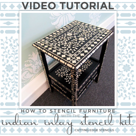 Learn how to stencil furniture using the Indian Inlay Stencil Kit! http://www.cuttingedgestencils.com/indian-inlay-stencil-furniture.html