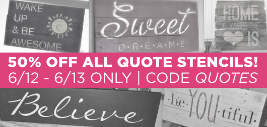 Use the code QUOTES to get 50% off all Wall Quote Stencils from Cutting Edge Stencils. http://www.cuttingedgestencils.com/wall-quotes-stencils-quotes-for-walls.html