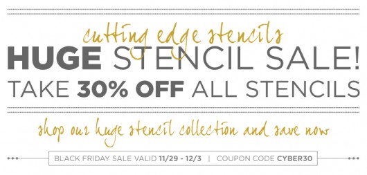 Black Friday Stencil Sale: Shop all stencil through 12/3 and get 30% off using the code CYBER30. http://www.cuttingedgestencils.com/wall-stencils.html
