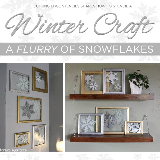 Stenciled winter craft tutorial: How to stencil a snowflake frame. http://www.cuttingedgestencils.com/snowflake-stencils.html