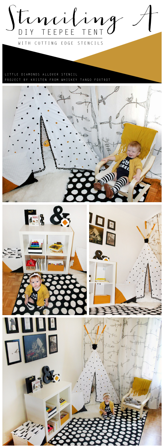A DIY stenciled teepee for a reading nook using the Little Diamonds Stencil. http://www.cuttingedgestencils.com/little-diamonds-pattern-stencil-for-walls.html