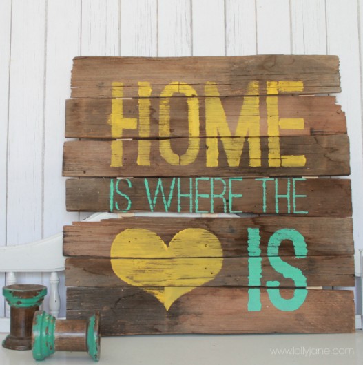 A DIY stenciled sign using the Home Is Where the Heart Is Stencil. http://www.cuttingedgestencils.com/home-is-wall-quote-stencil.html