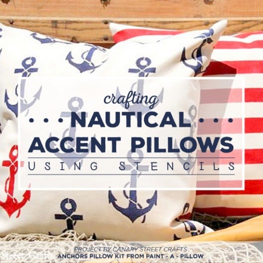 Cutting Edge Stencils shares DIY nautical stenciled accent pillows using the Anchors Away Paint-A-Pillow kit. http://paintapillow.com/index.php/anchors-away-paint-a-pillow-kit.html
