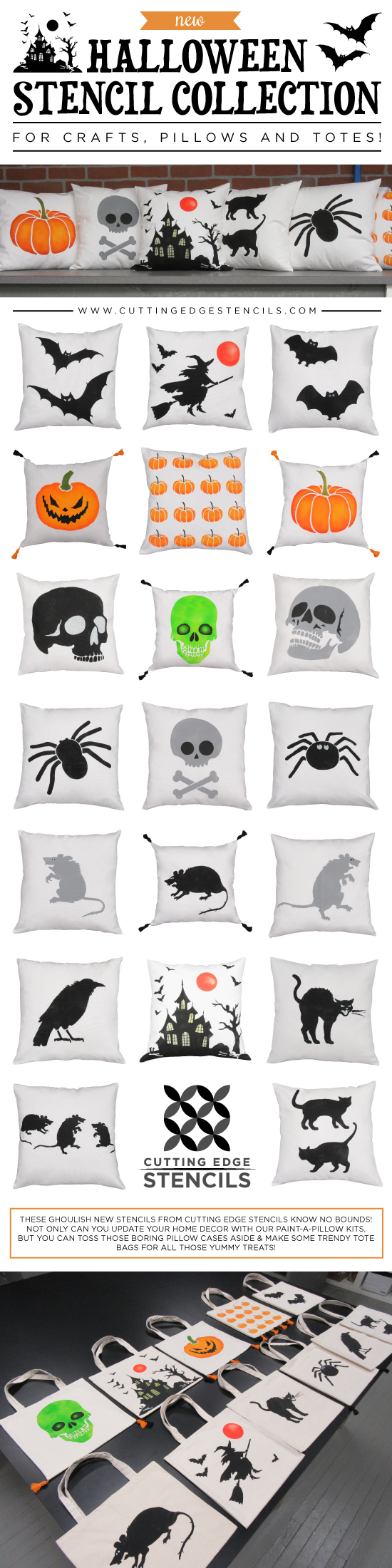 The Halloween Stencil Collection from Cutting Edge Stencils comes in craft and pillow/tote bag sizes. http://www.cuttingedgestencils.com/christmas-stencils-valentine-halloween.html