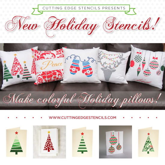 Cutting Edge Stencils presents a new Holiday Stencil Collection for crafts, cards, pillows, and totes! http://www.cuttingedgestencils.com/christmas-stencils-valentine-halloween.html