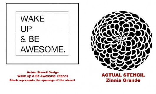 Wake Up and Be Awesome Stencil and the Zinnia Grande Flower Stencil from Cutting Edge Stencils. http://www.cuttingedgestencils.com/be-awesome-DIY-wall-quote-stencil.html