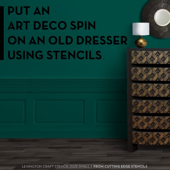 cutting-edge-stencils-diy-lexington-art-deco-furniture-stenciled-dresser