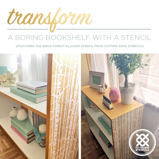 cutting-edge-stencils-diy-stenciled-bookshelf-birch-forest-craft-stencil-furniture