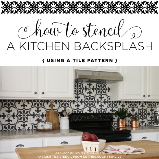 cutting-edge-stencils-diy-stenciled-kitchen-backsplash-fabiola-tile-pattern