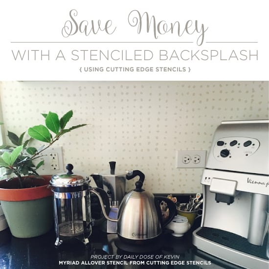 cutting-edge-stencils-diy-stenciled-kitchen-backsplash-myriad-allover-stencil-affordable