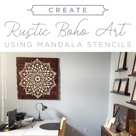 cutting-edge-stencils-passion-mandala-boho-rustic-wall-art-tutorial