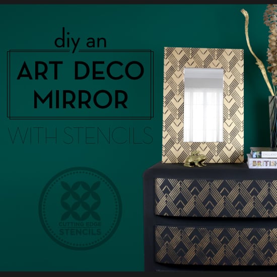 lexington-craft-stencil-art-deco-diy-stenciled-mirror-tutorial-cutting-edge-stencils