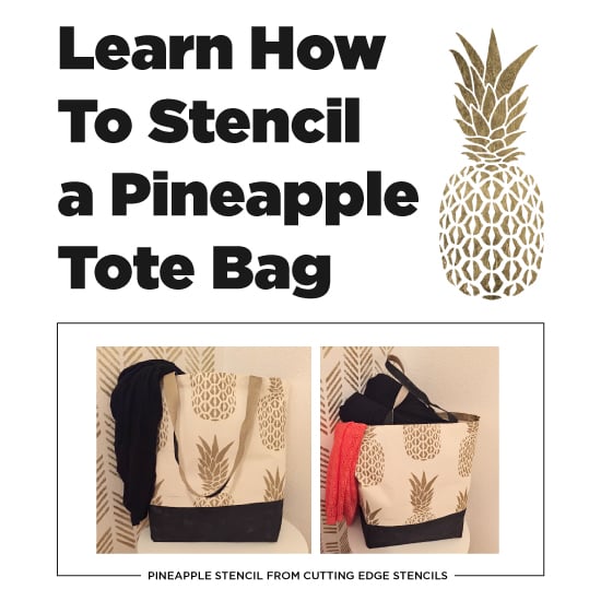 pineapple-stencil-diy-stenciled-tote-bag-cutting-edge-stencils